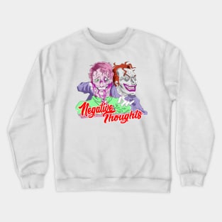 JOKER NEGATIVE THOUGH Crewneck Sweatshirt